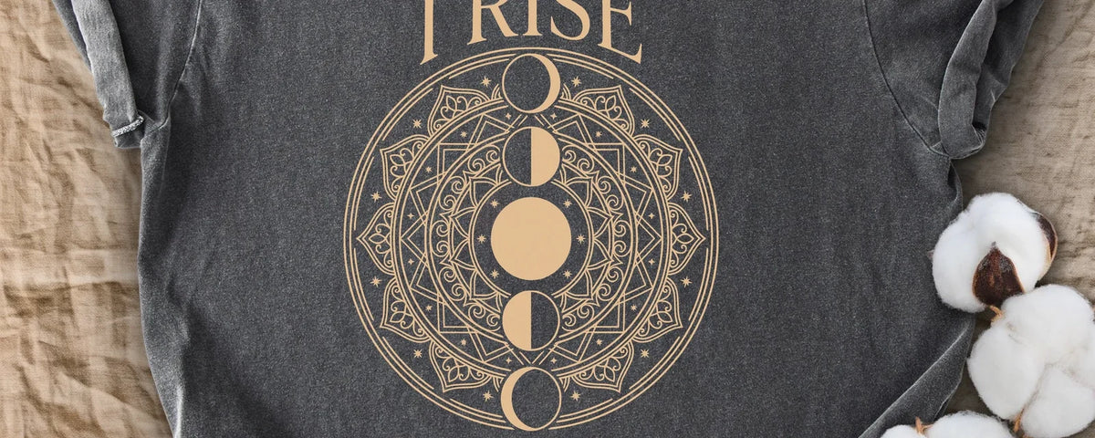 I Rise With Every Phase Comfort Colors T-Shirt
