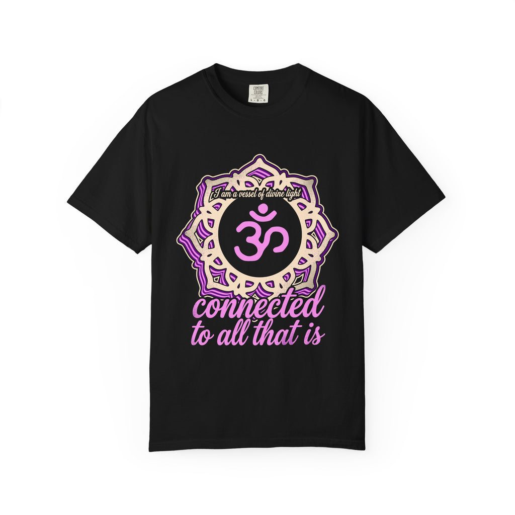 I Am a Vessel of Divine Light Connected to All That Is Crown Chakra Comfort Colors® Unisex T-Shirt