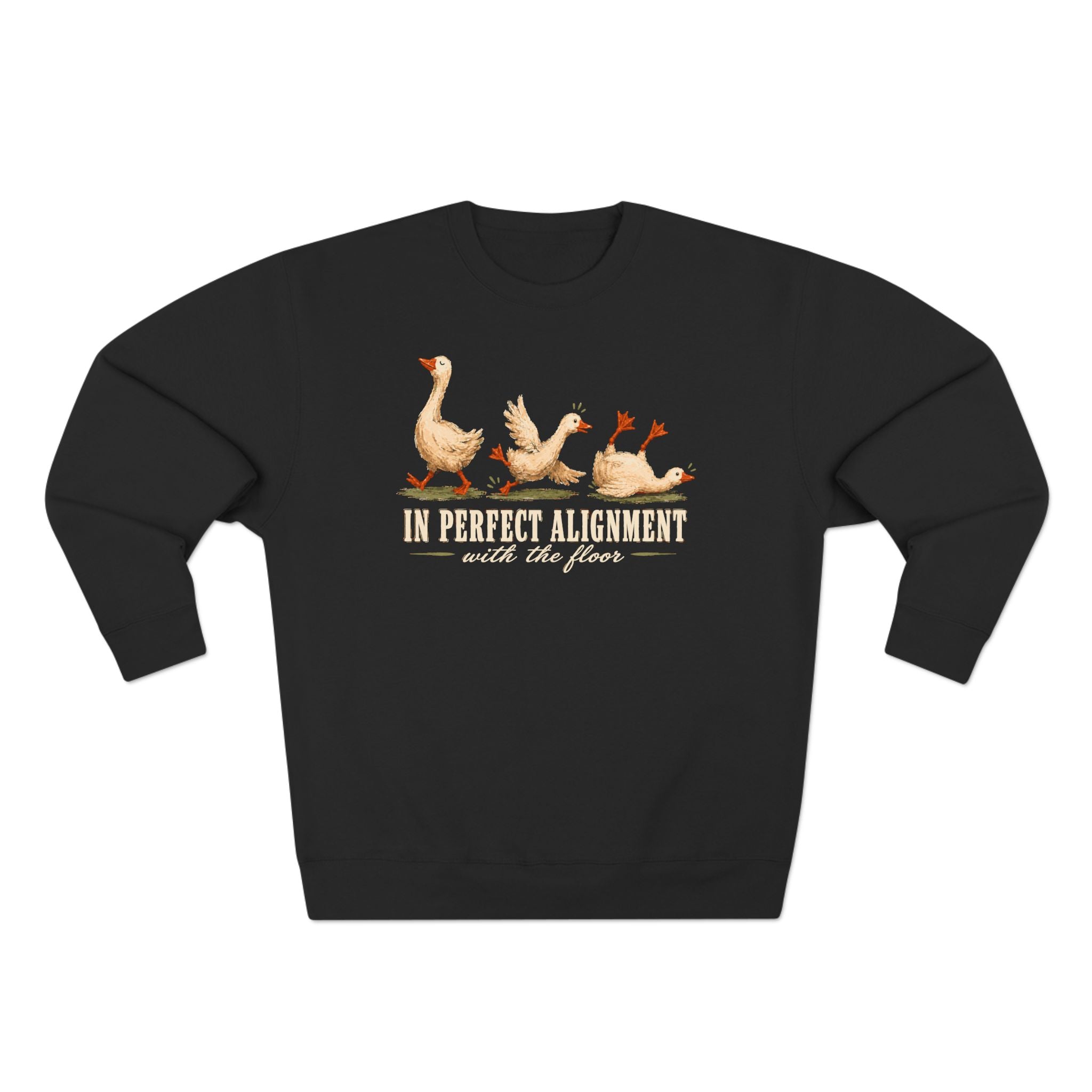 In Perfect Alignment With The Floor Premium Unisex Sweatshirt