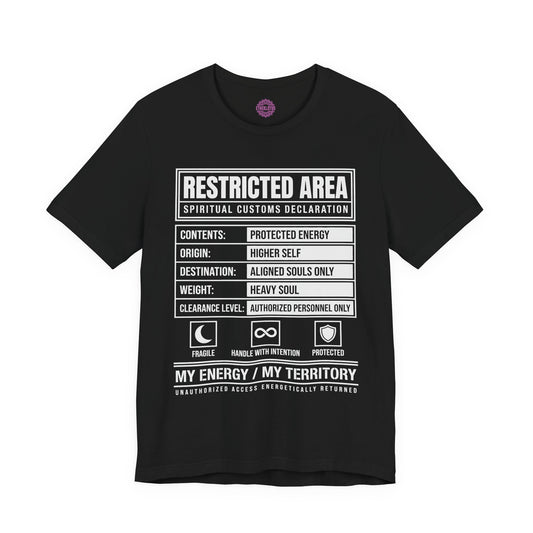 Restricted Area Spiritual Customs Declaration Premium Unisex T-Shirt