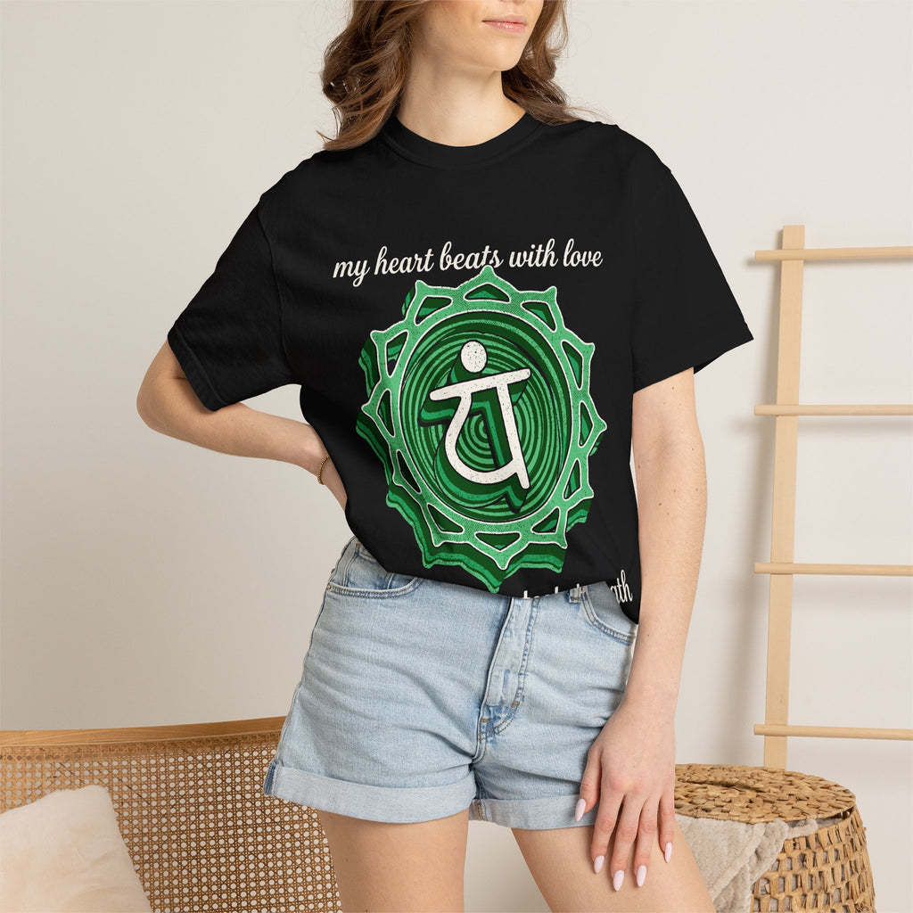 My Heart Beats With Love It Is My Greatest Strength Heart Chakra Comfort Colors® Unisex T-Shirt