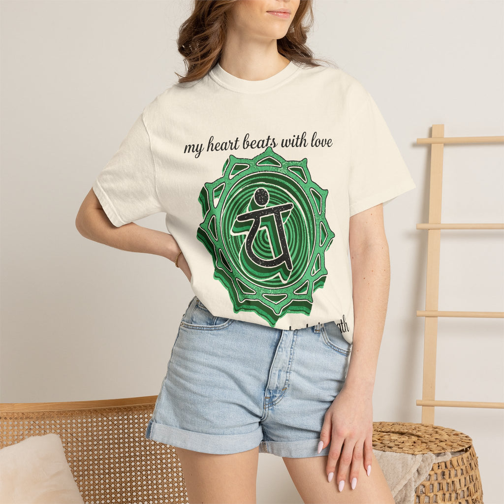 My Heart Beats With Love It Is My Greatest Strength Heart Chakra Comfort Colors® Unisex T-Shirt