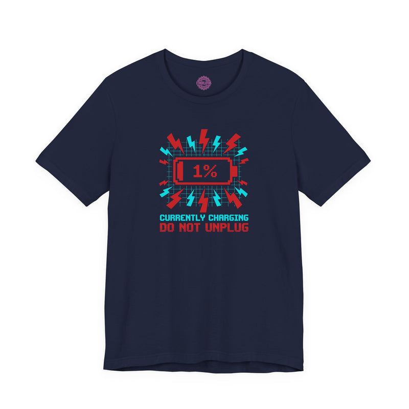 Currently Charging Do Not Unplug 1 Percent Premium Unisex T-Shirt