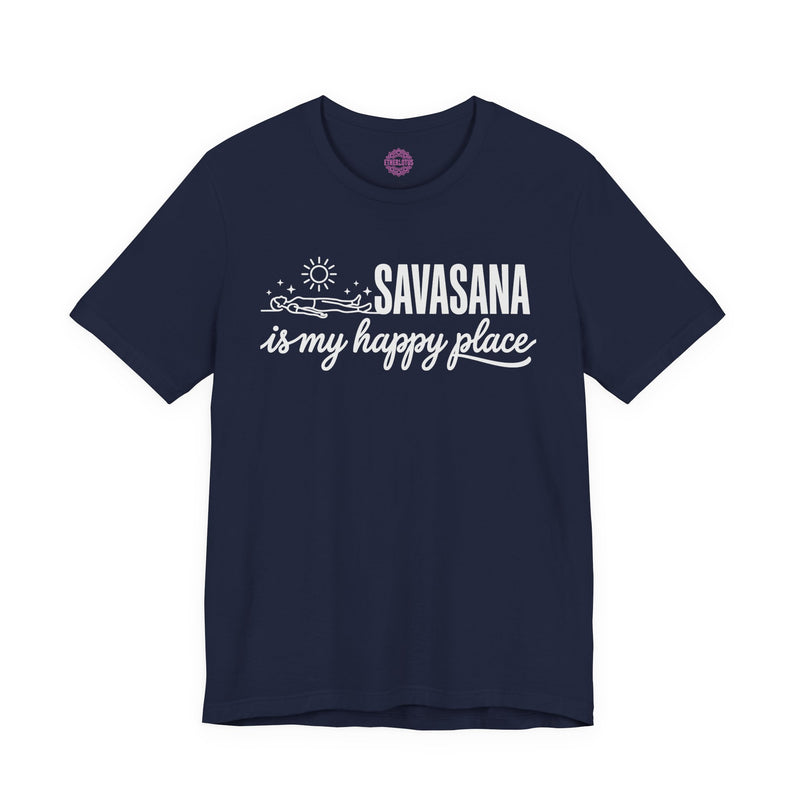 Savasana Is My Happy Place Yoga Premium Unisex T-Shirt