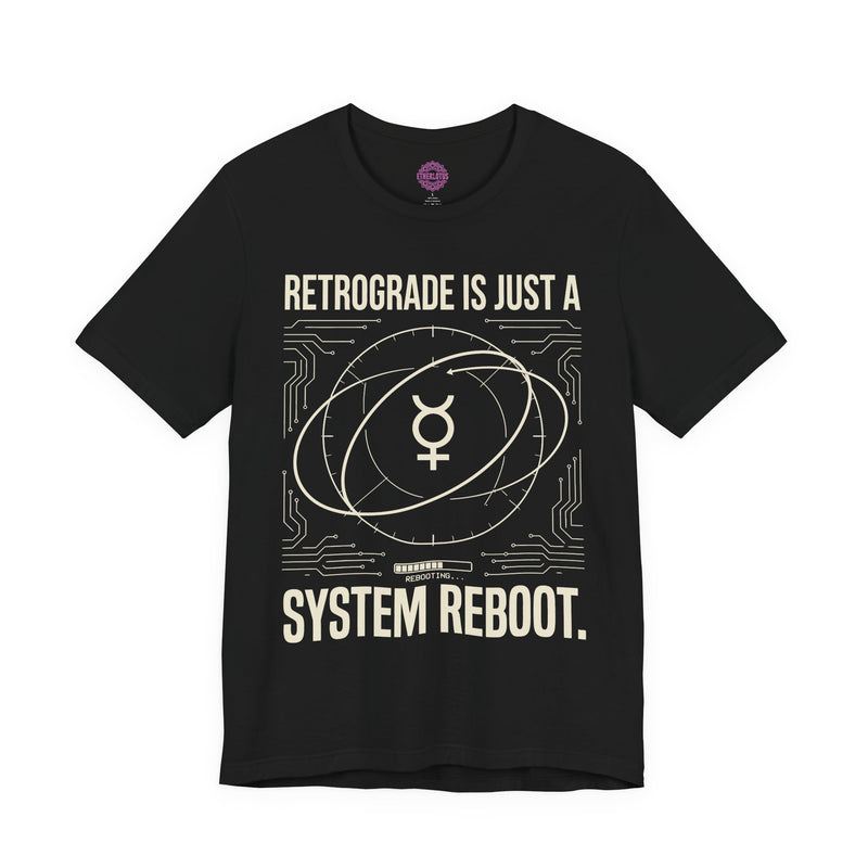 Retrograde Is Just A System Reboot Premium Unisex T-Shirt