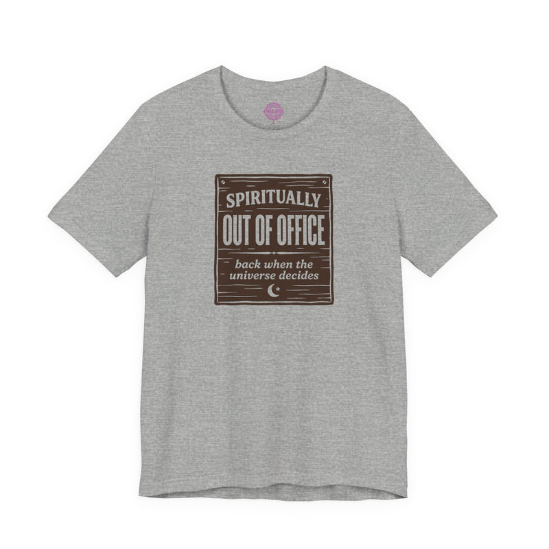 Spiritually Out Of Office Premium Unisex T-Shirt