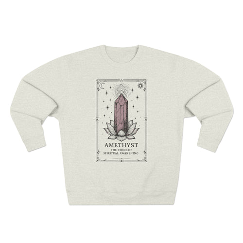 Amethyst Stone of Spiritual Awakening Premium Unisex Sweatshirt