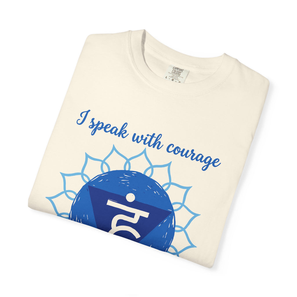 I Speak With Courage Creating a World Aligned With My Heart Throat Chakra Comfort Colors® Unisex T-Shirt