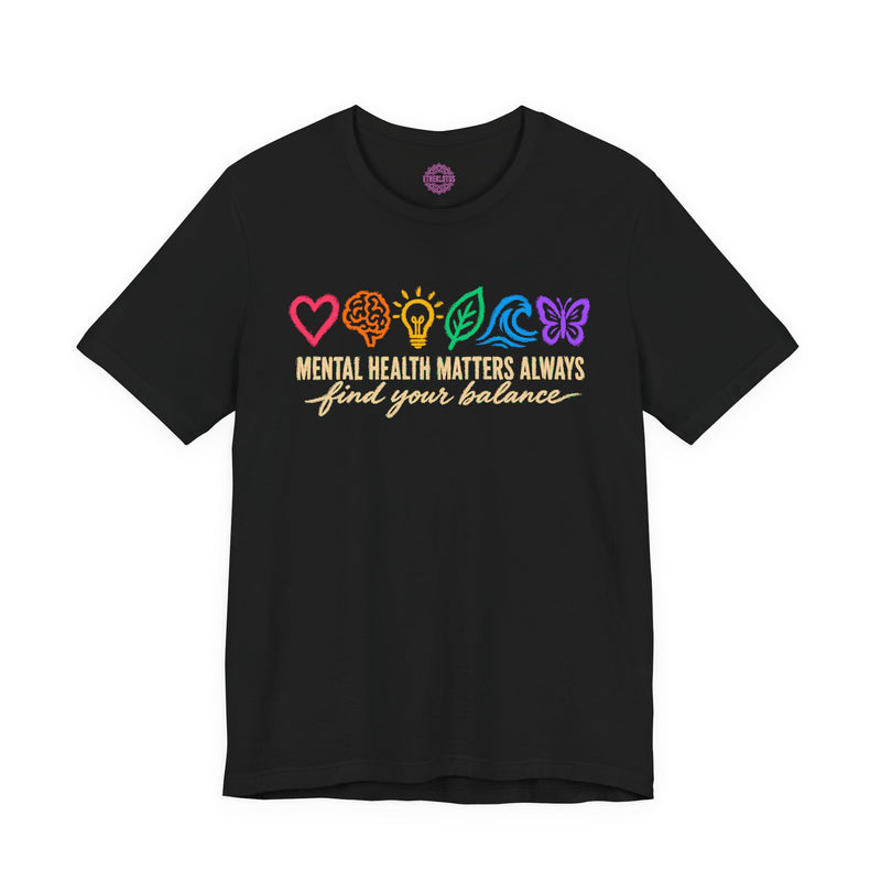 Mental Health Matters Always Find Your Balance Premium Unisex T-Shirt