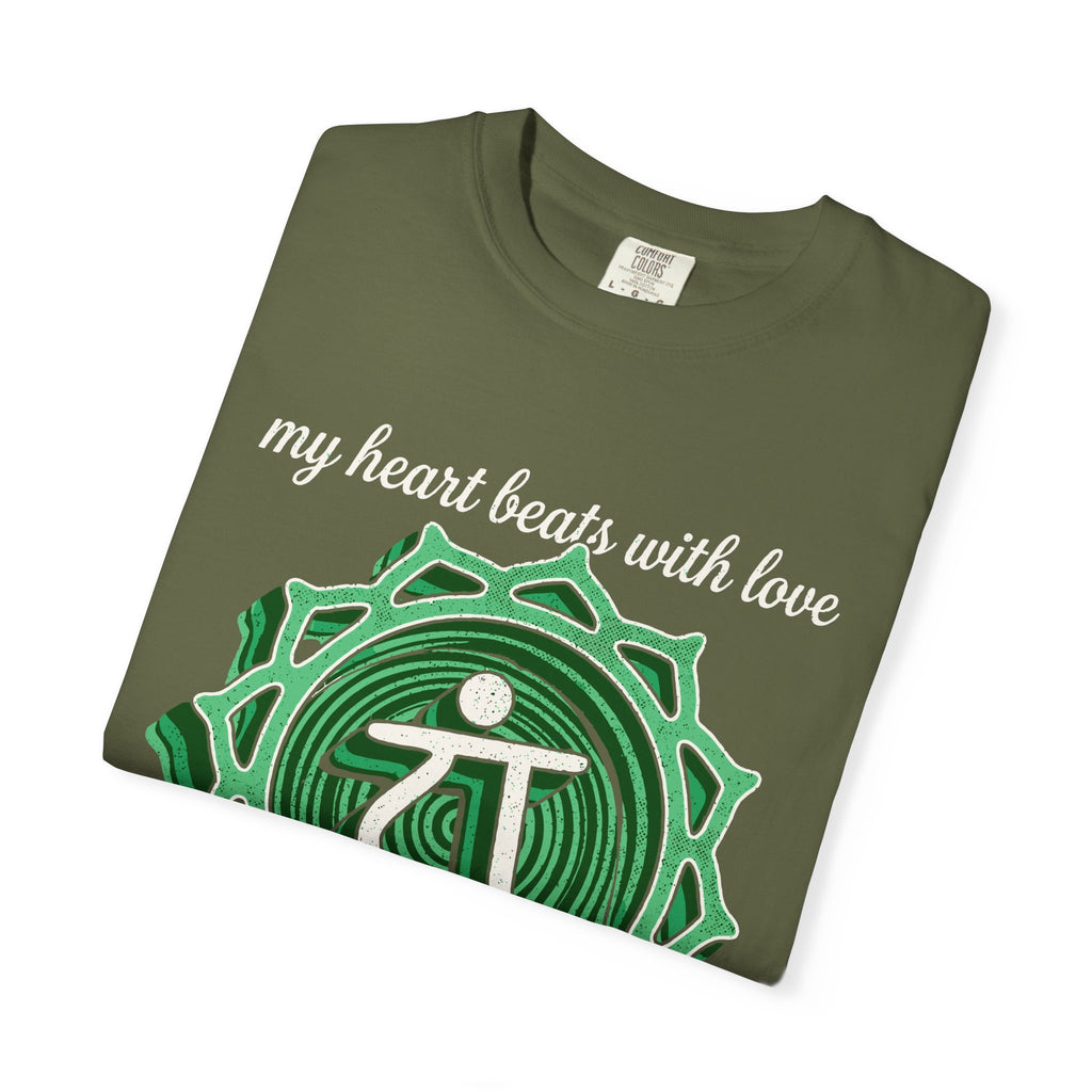 My Heart Beats With Love It Is My Greatest Strength Heart Chakra Comfort Colors® Unisex T-Shirt