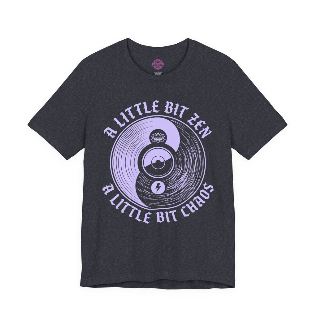 A Little Bit Zen A Little Bit Chaos Yin Yang Premium Unisex T-Shirt