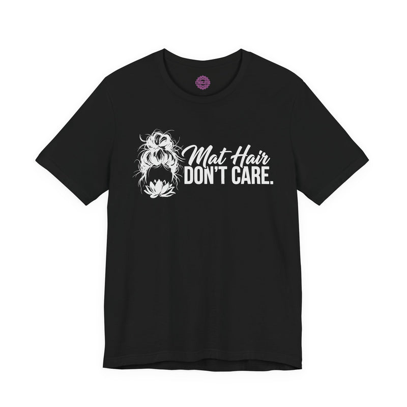 Mat Hair Dont Care Lotus Yoga Premium Unisex T-Shirt
