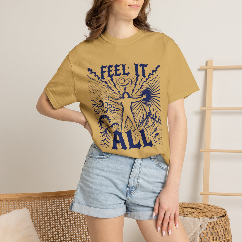 Feel It All Emotional Sovereignty Comfort Colors® Unisex T-Shirt
