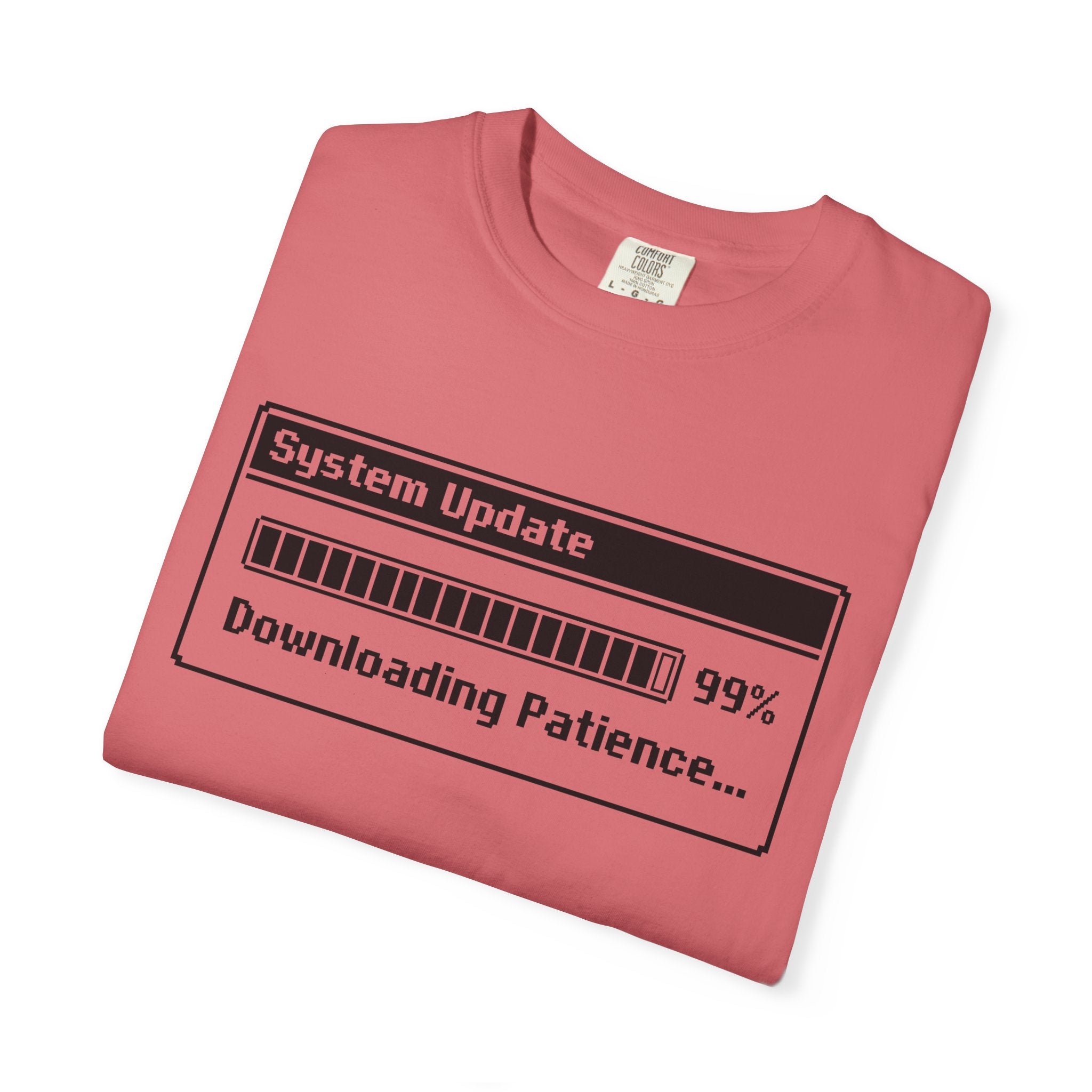 System Update Downloading Patience Comfort Colors® Unisex T-Shirt