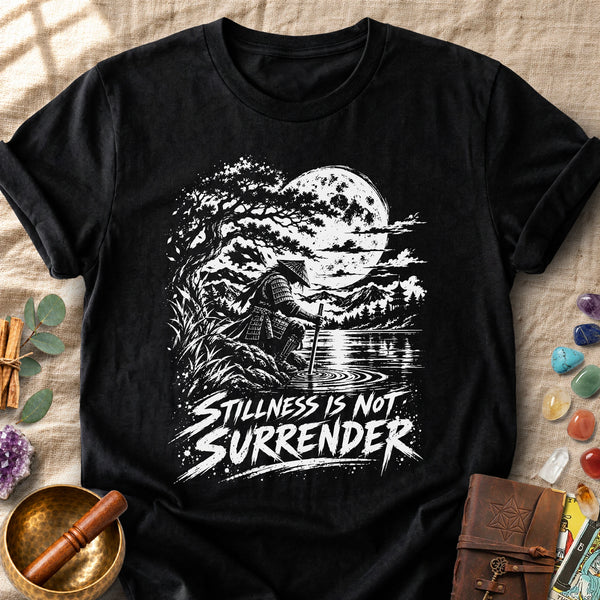 Stillness Is Not Surrender Comfort Colors® Unisex T-Shirt