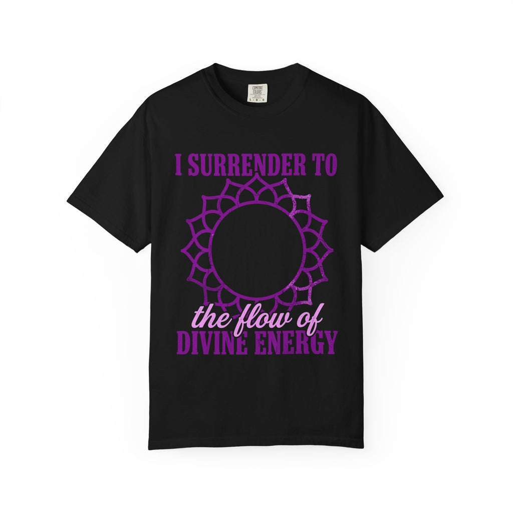 26 I Surrender to the Flow of Divine Energy Crown Chakra Comfort Colors® Unisex T-Shirt