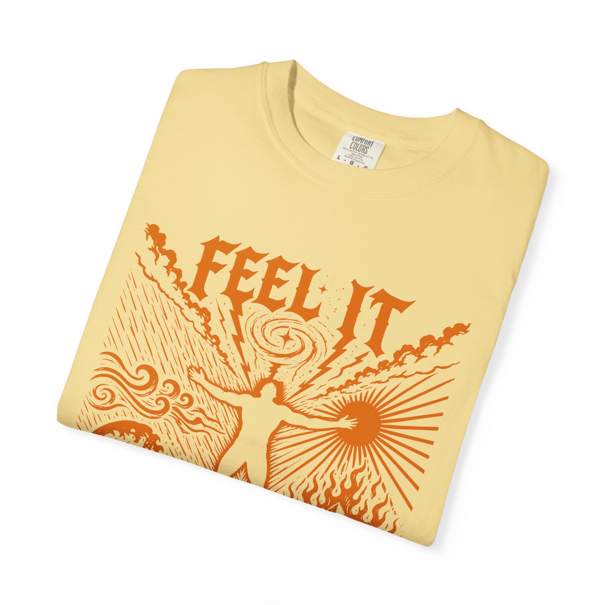 Feel It All Emotional Sovereignty Comfort Colors® Unisex T-Shirt