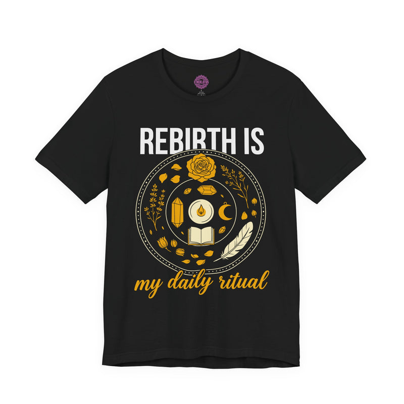 Rebirth Is My Daily Ritual Sacred Circle Premium Unisex T-Shirt