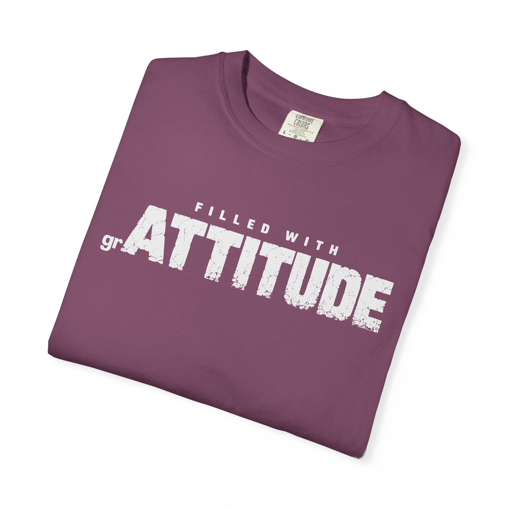 Filled With grAttitude Sassy Gratitude Comfort Colors® Unisex T-Shirt