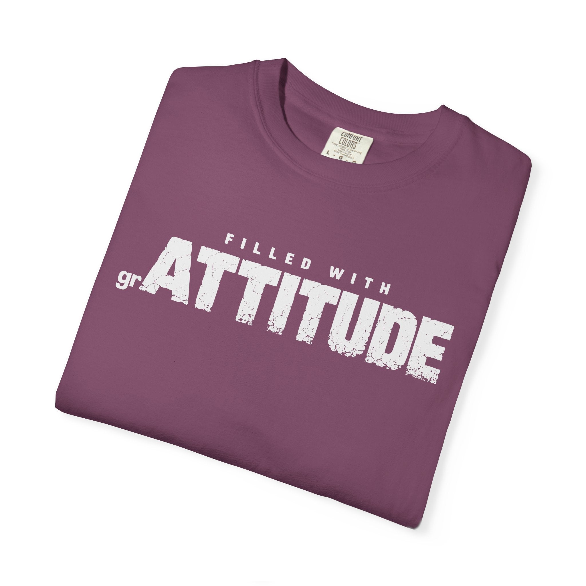 Filled With grAttitude Sassy Gratitude Comfort Colors® Unisex T-Shirt