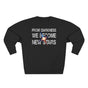 From Darkness We Become New Stars Premium Unisex Sweatshirt