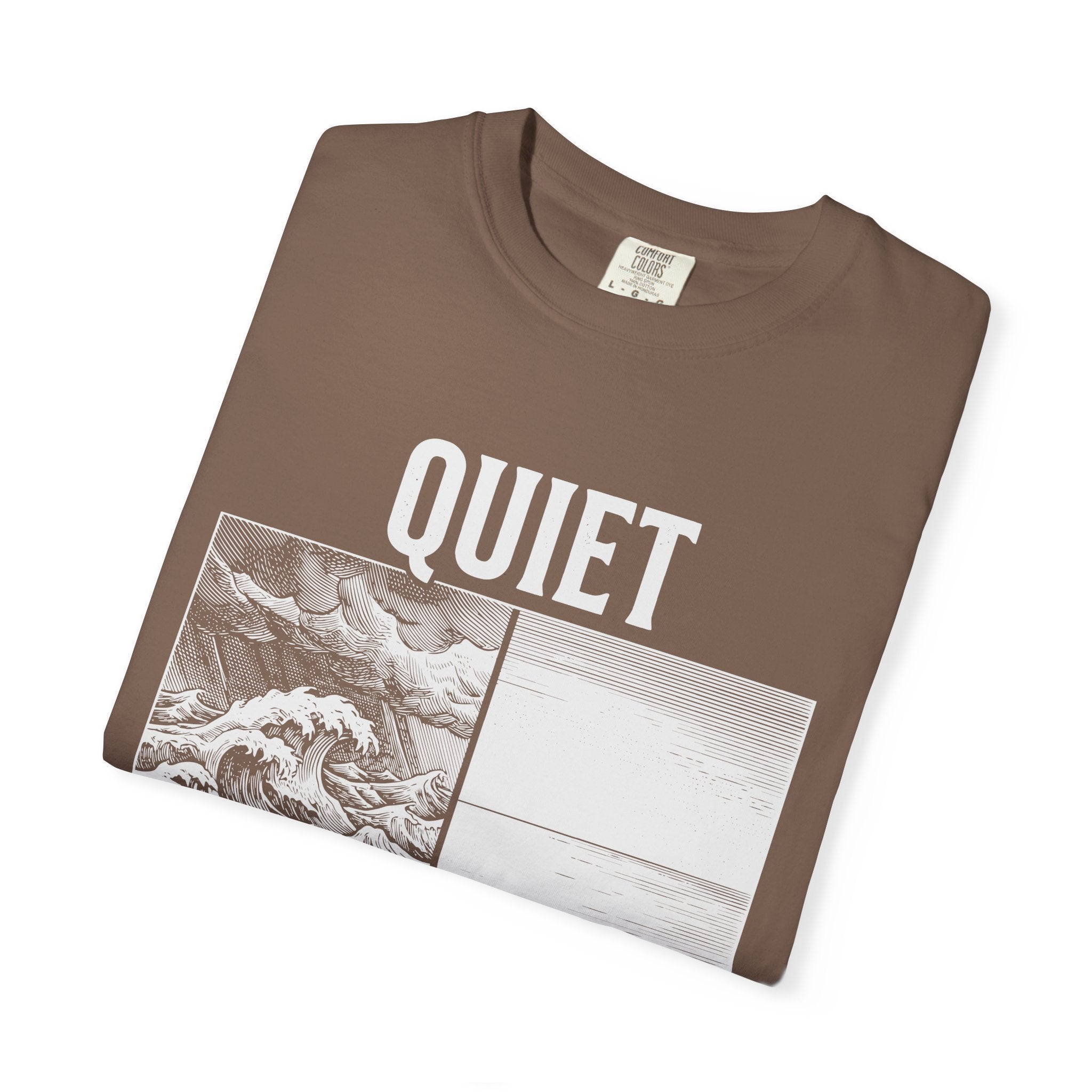 Quiet the Storm Comfort Colors® Unisex T-Shirt