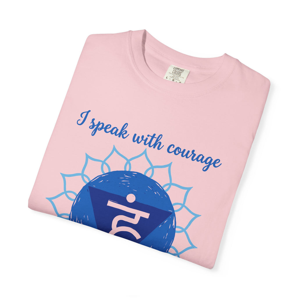 I Speak With Courage Creating a World Aligned With My Heart Throat Chakra Comfort Colors® Unisex T-Shirt