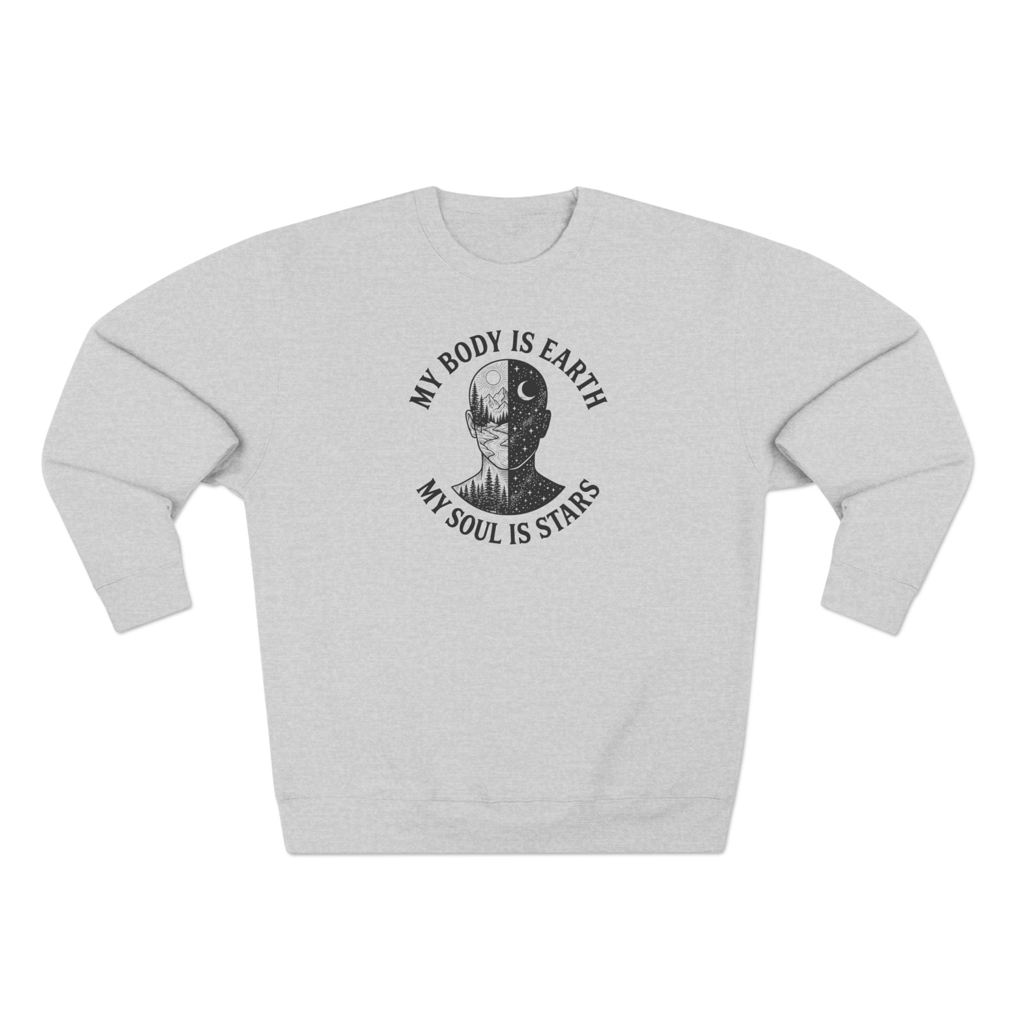 My Body Is Earth Cosmic Premium Unisex Sweatshirt