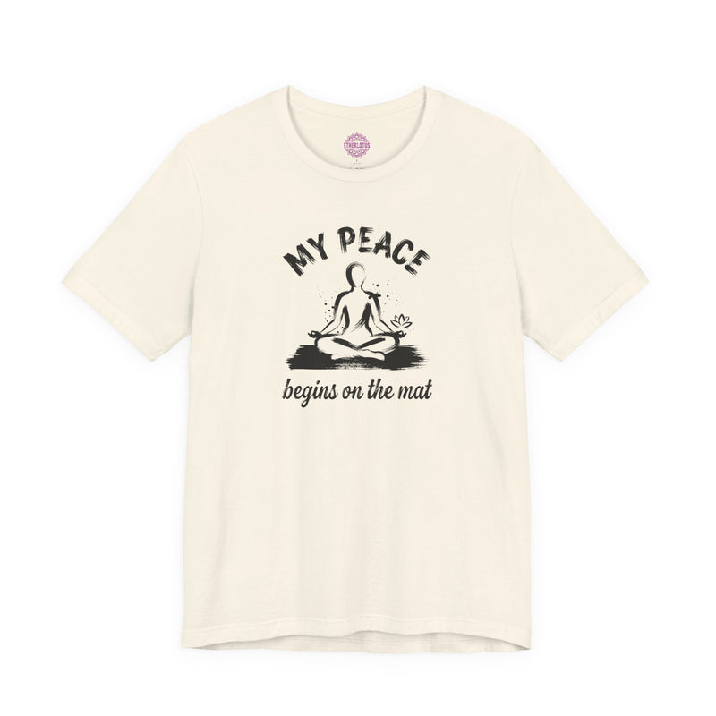 My Peace Begins on the Mat Meditation Yoga Premium Unisex T-Shirt