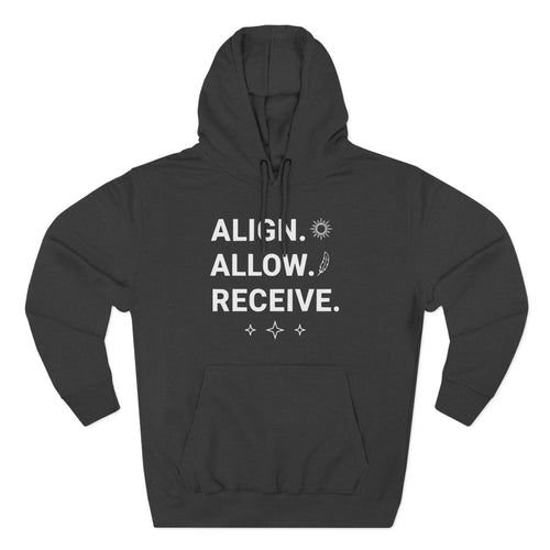 Align Allow Receive Manifestation Mantra Premium Unisex Hoodie