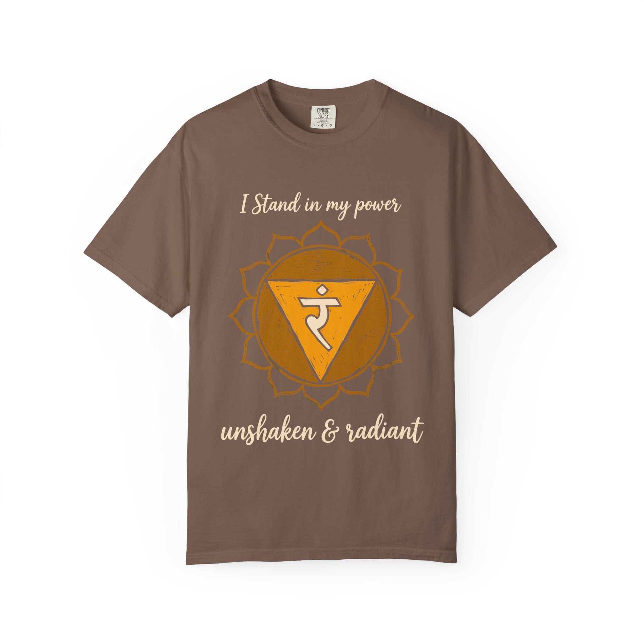 I Stand in My Power Unshaken and Radiant Solar Plexus Chakra Comfort Colors® Unisex T-Shirt