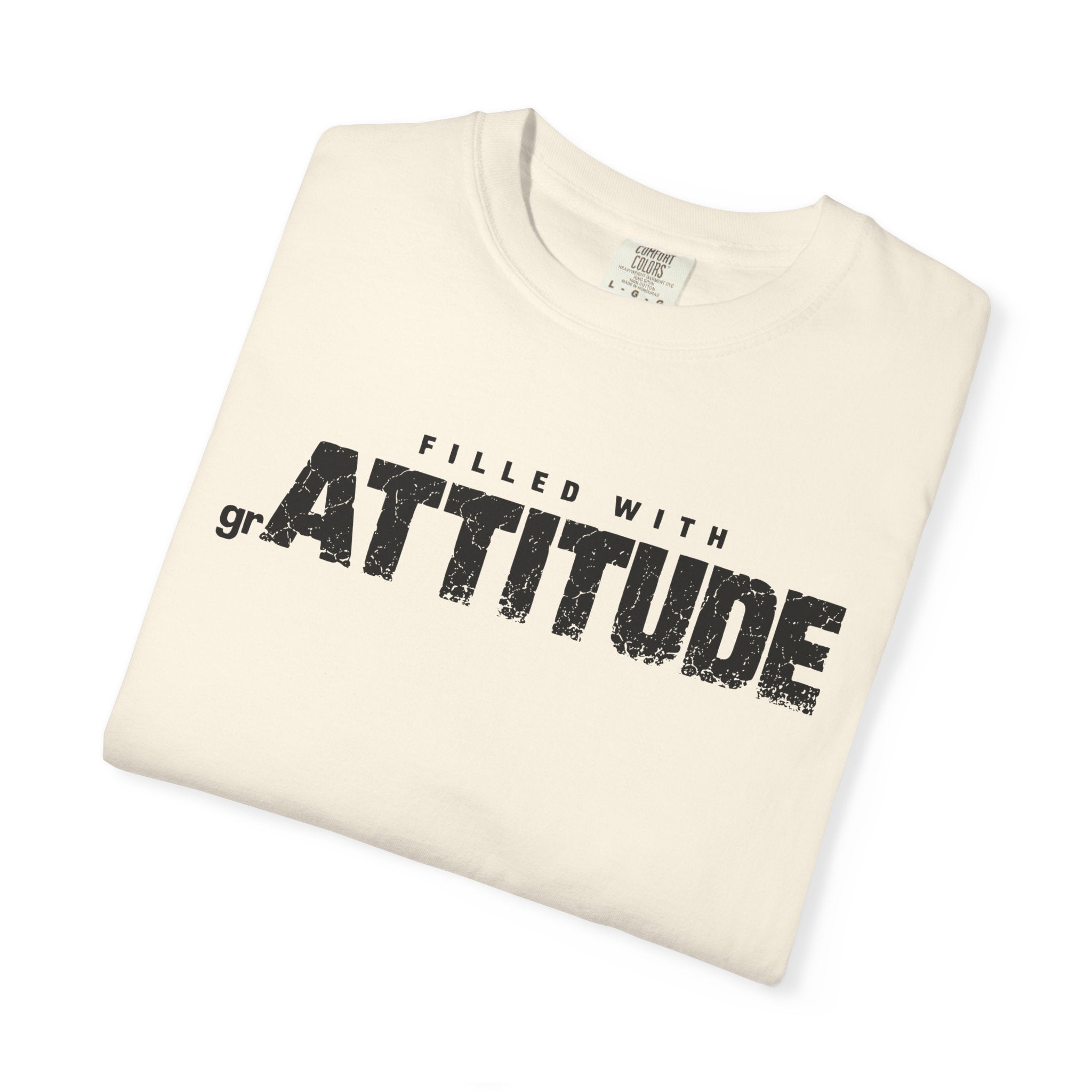 Filled With grAttitude Sassy Gratitude Comfort Colors® Unisex T-Shirt