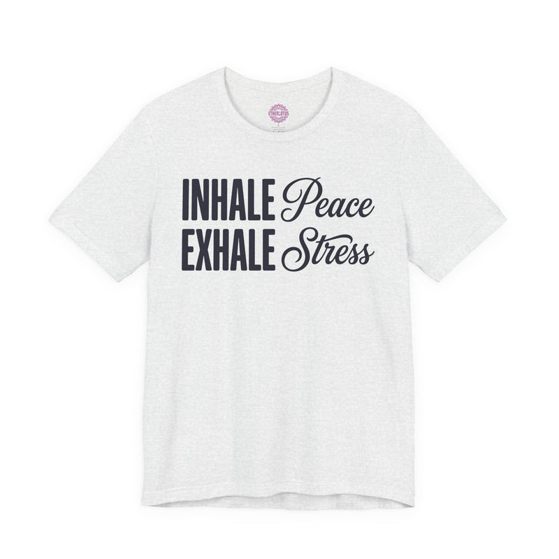 Inhale Peace Exhale Stress Premium Unisex T-Shirt