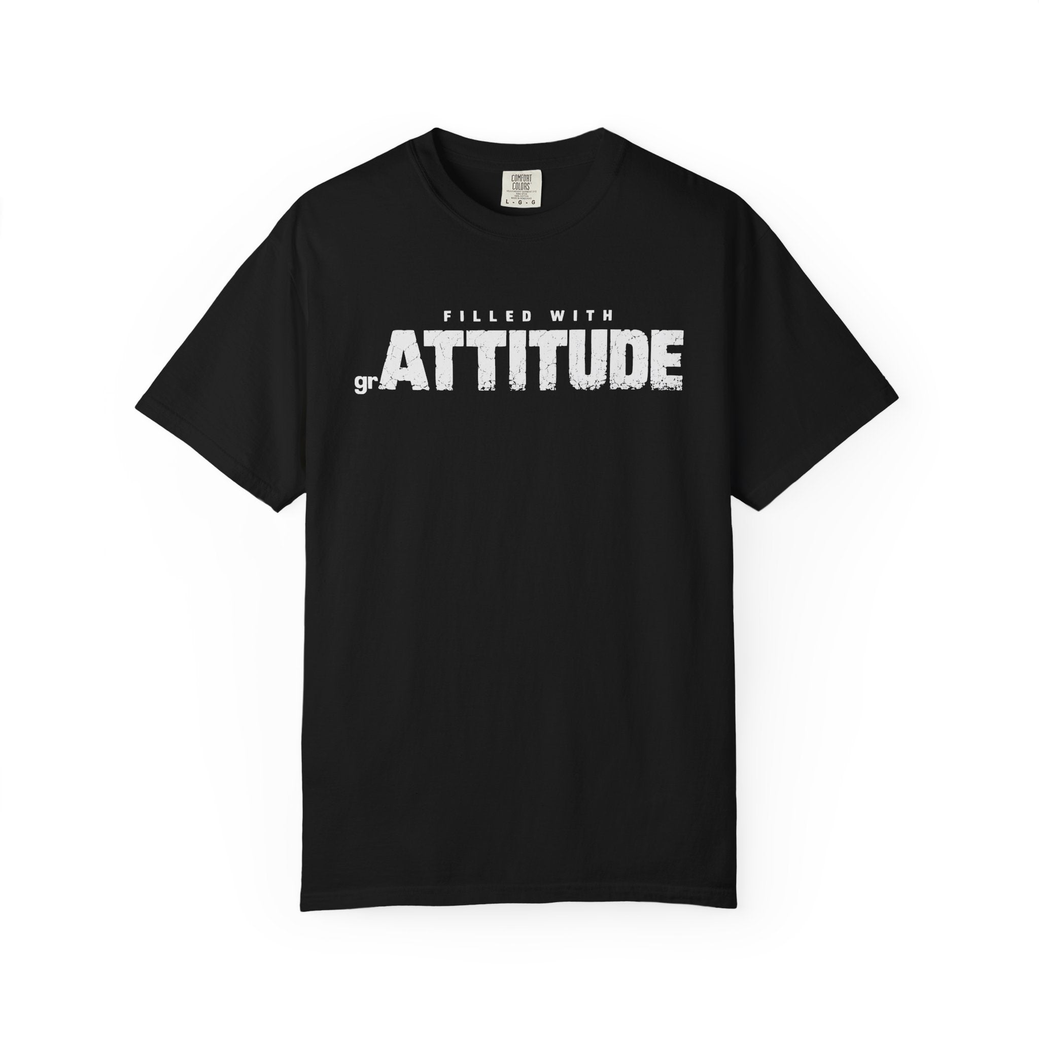 Filled With grAttitude Sassy Gratitude Comfort Colors® Unisex T-Shirt
