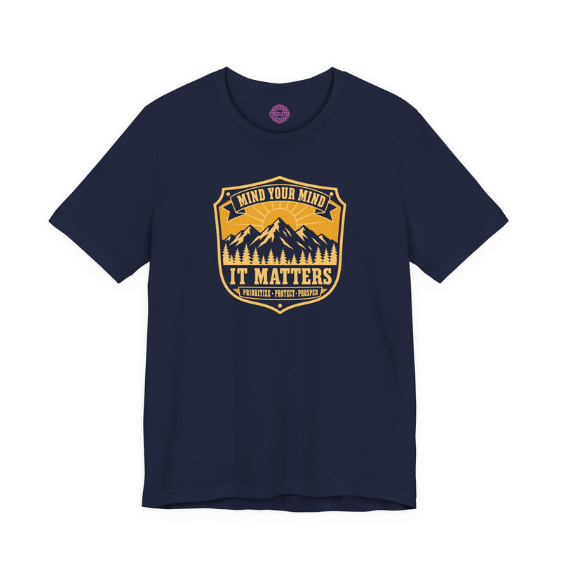 Mind Your Mind It Matters Mountain Shield Premium Unisex T-Shirt