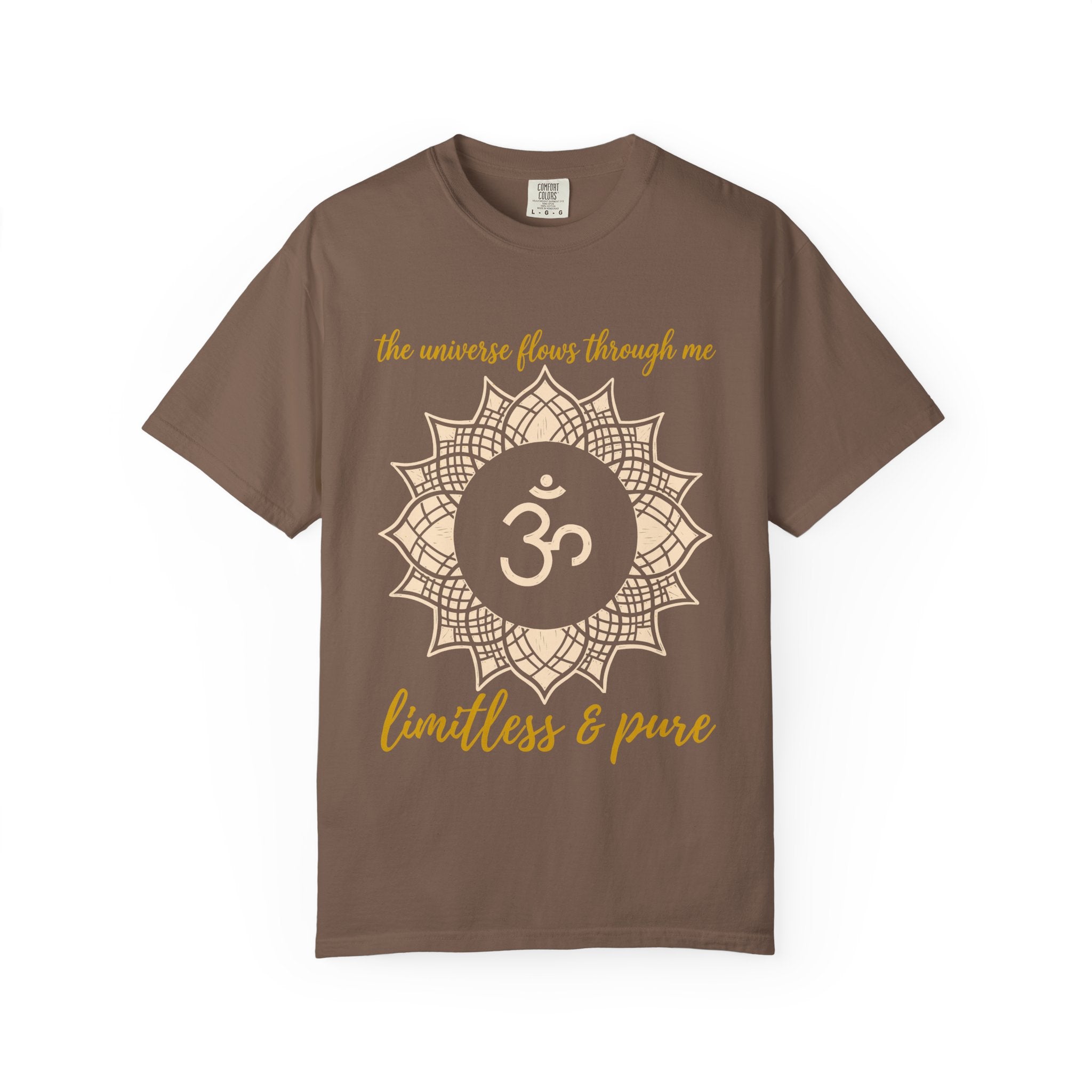 The Universe Flows Through Me Limitless and Pure Crown Chakra Om Comfort Colors® Unisex T-Shirt