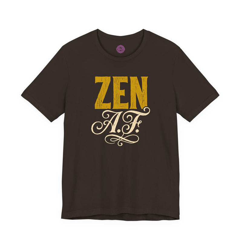 Zen AF Spiritual Humor Typography Premium Unisex T-Shirt