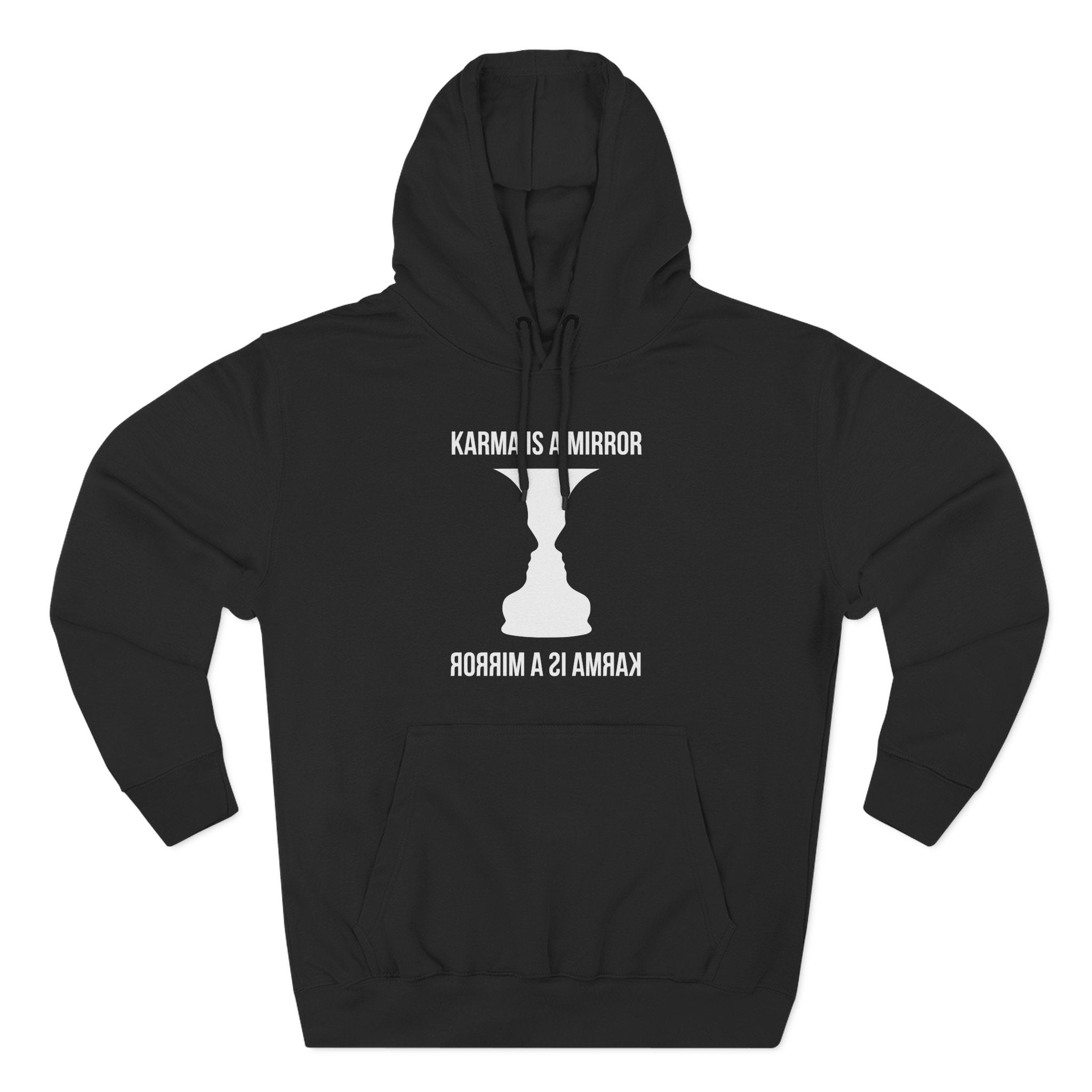 Karma is a Mirror Premium Unisex Hoodie