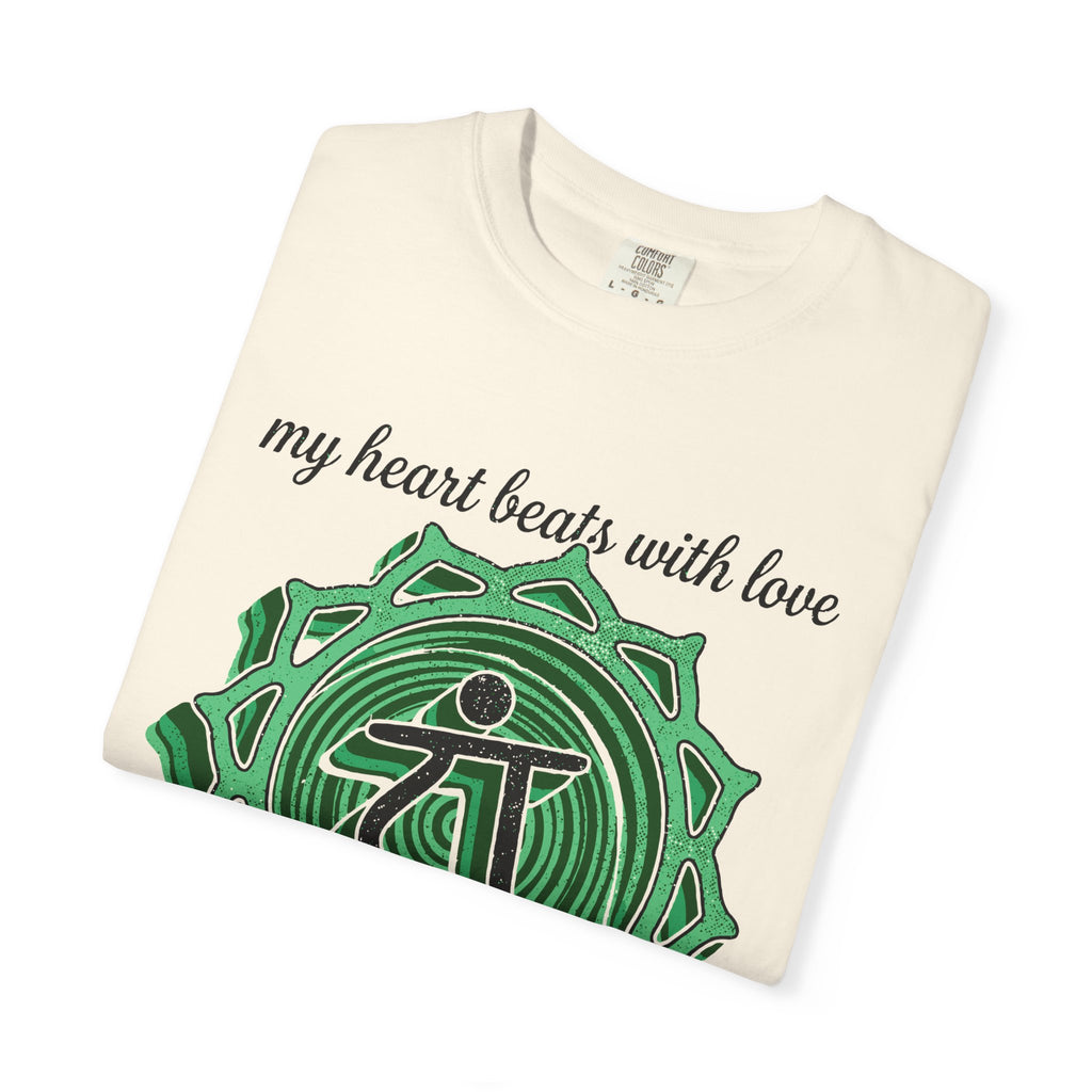 My Heart Beats With Love It Is My Greatest Strength Heart Chakra Comfort Colors® Unisex T-Shirt