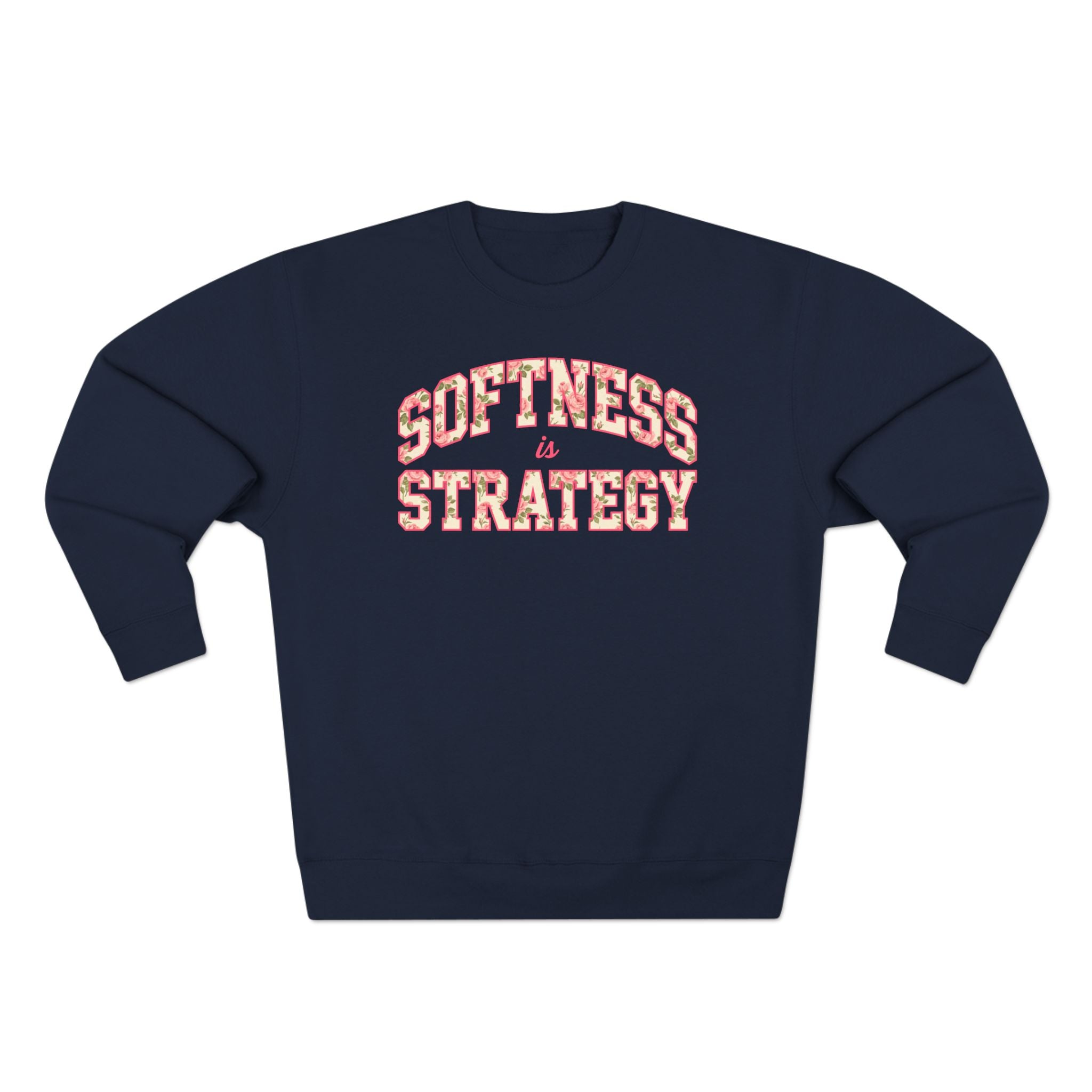 Softness is Strategy Premium Unisex Sweatshirt
