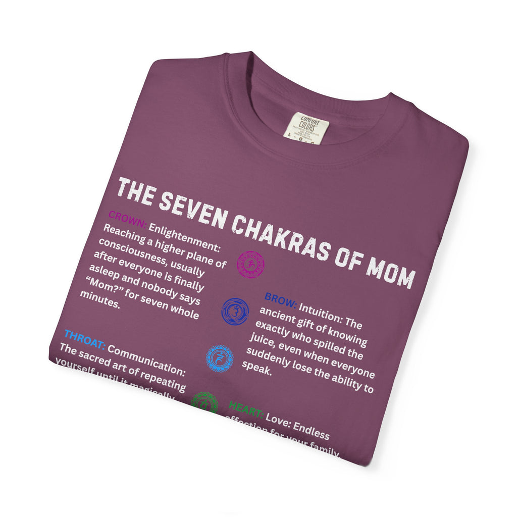 The Seven Chakras Of Mom Spiritual Humor Comfort Colors® Unisex T-Shirt