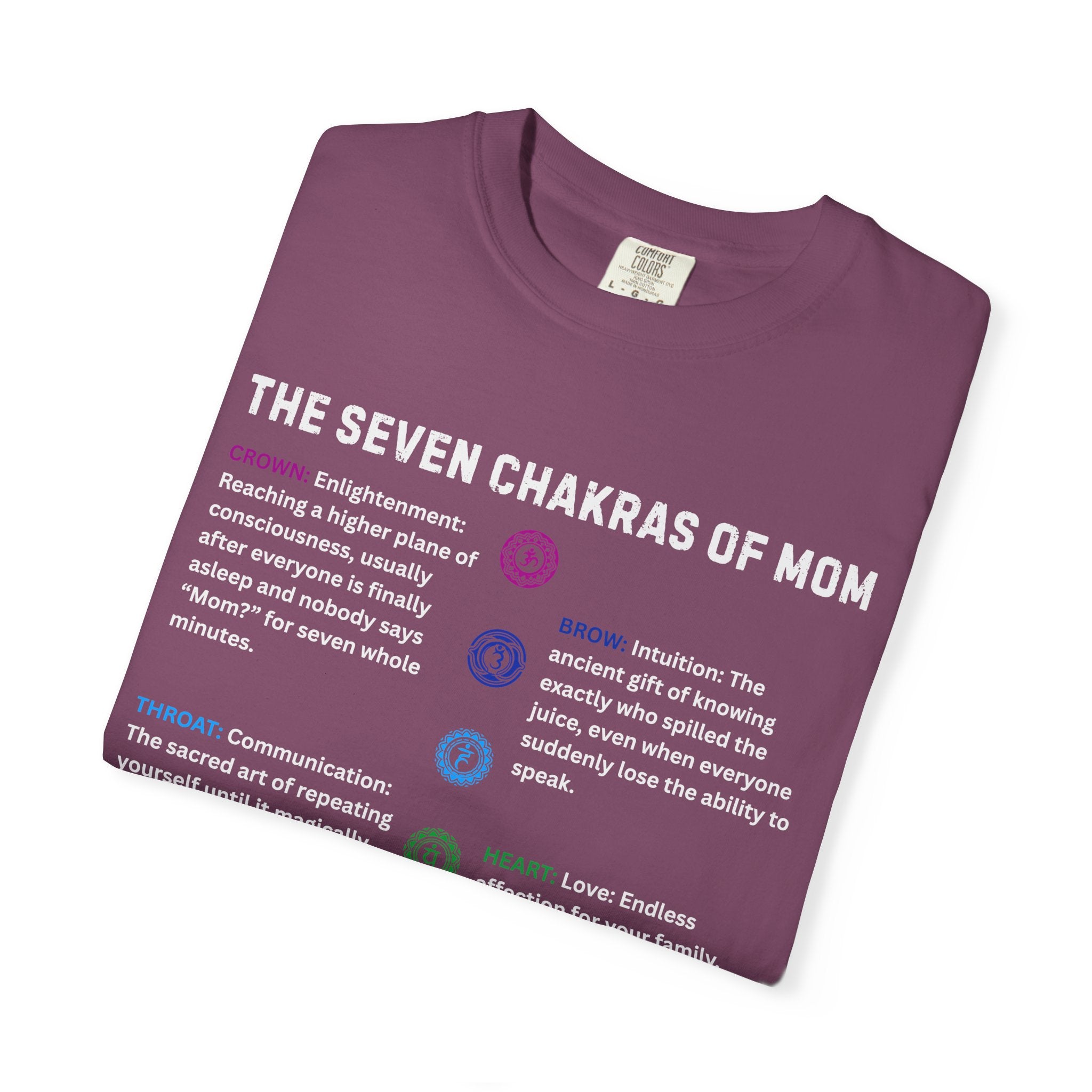 The Seven Chakras Of Mom Spiritual Humor Comfort Colors® Unisex T-Shirt
