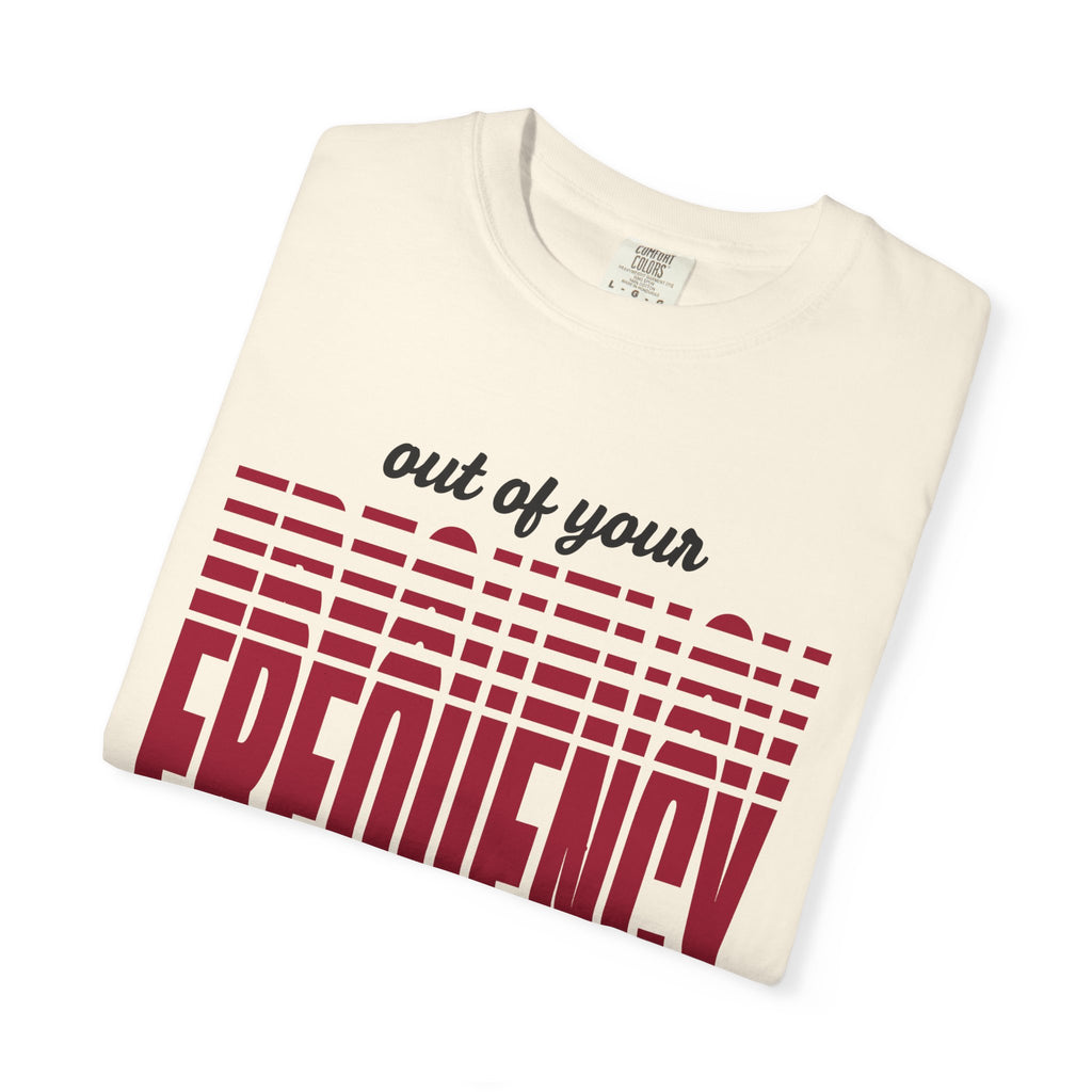 Out Of Your Frequency Wave Comfort Colors® Unisex T-Shirt