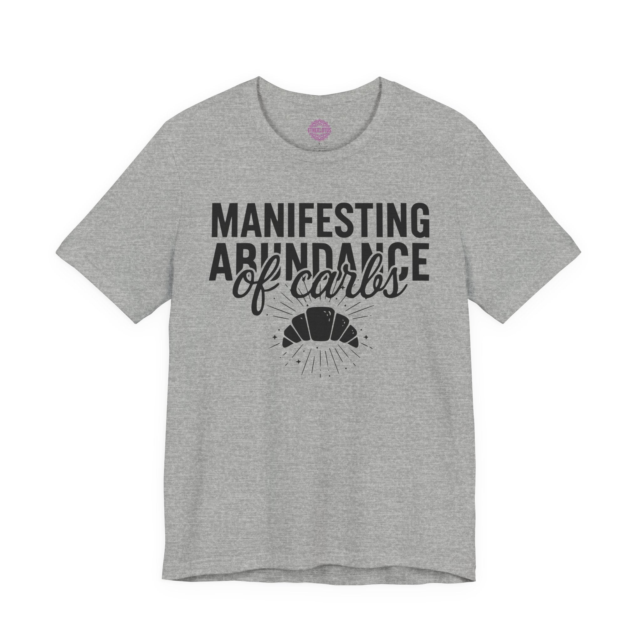 Manifesting Abundance Of Carbs Croissant Humor Premium Unisex T-Shirt