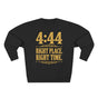 4:44 Right Place Right Time Angel Number Premium Unisex Sweatshirt
