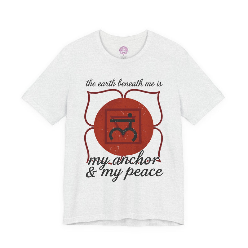 The Earth Beneath Me Is My Anchor and My Peace Root Chakra Premium Unisex T-Shirt