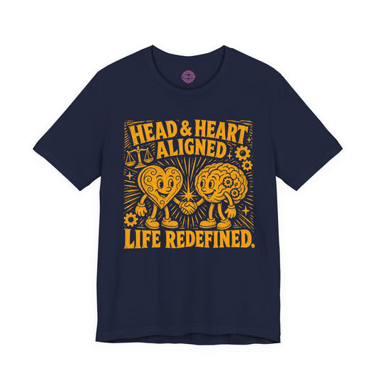 Head and Heart Aligned Life Redefined Premium Unisex T-Shirt
