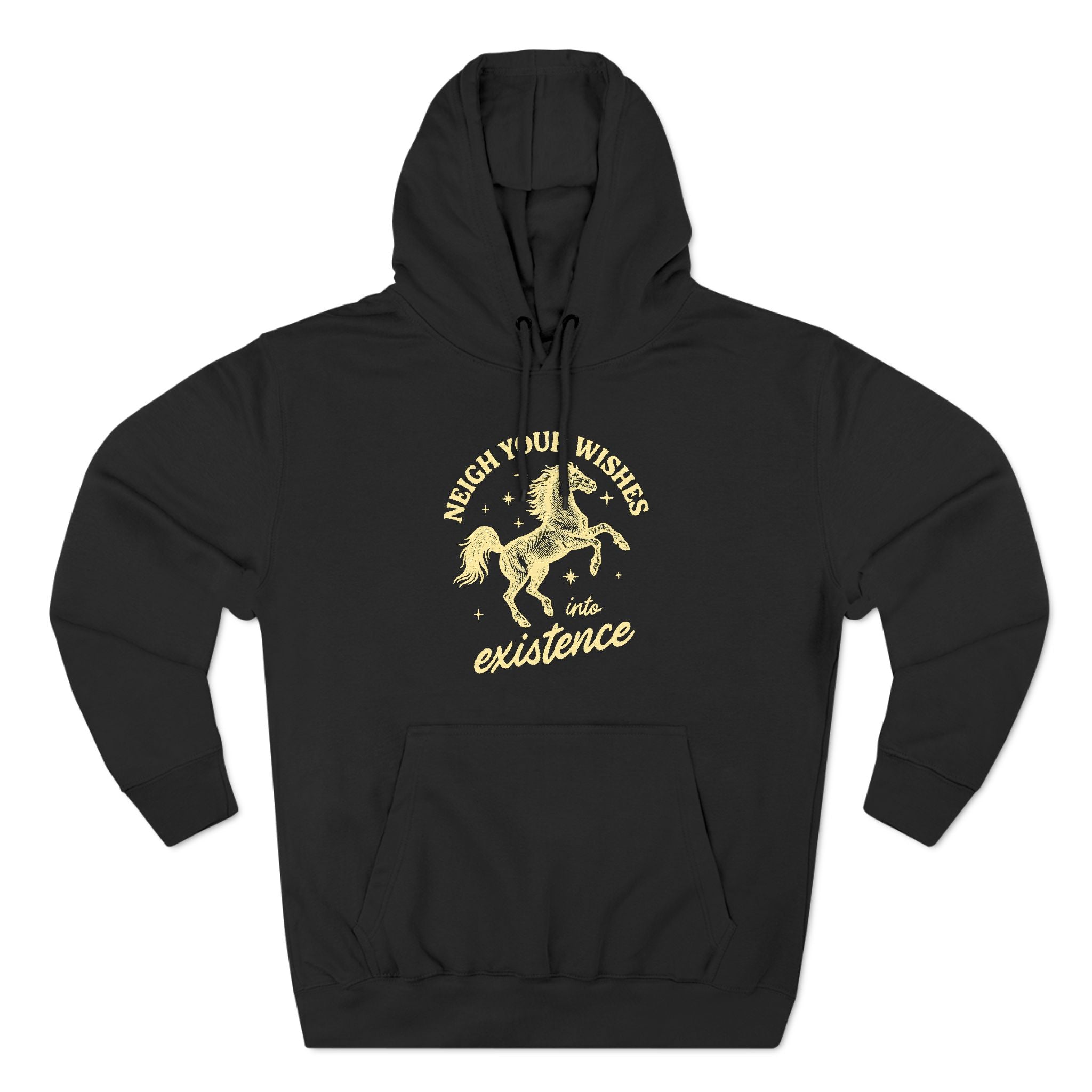 Neigh Your Wishes Into Existence Horse Pun Premium Unisex Hoodie