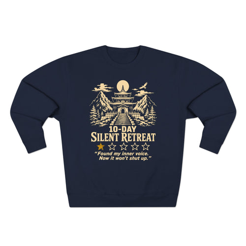 10-Day Silent Retreat One Star Review Premium Unisex Sweatshirt