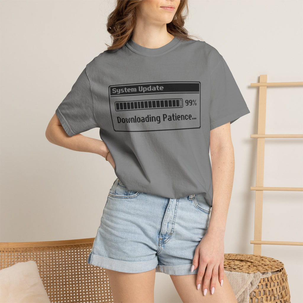 System Update Downloading Patience Comfort Colors® Unisex T-Shirt